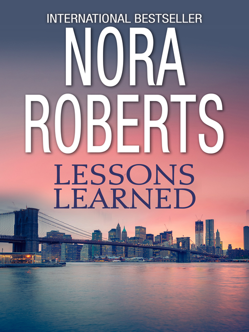 Title details for Lessons Learned by Nora Roberts - Available